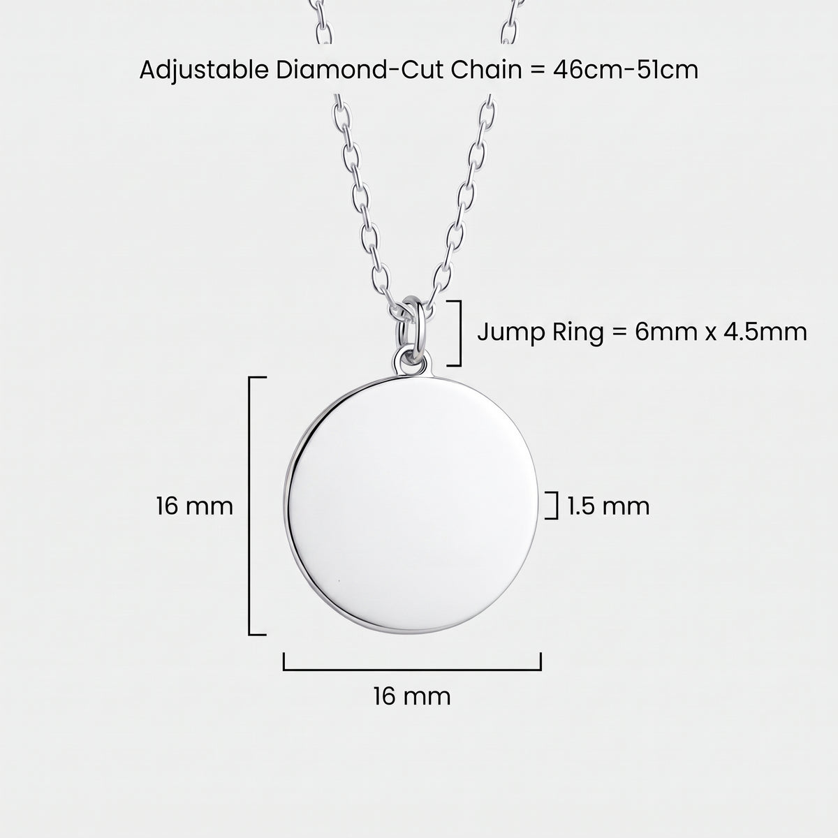 Dimensions for custom Danibydsgn engraved coin pendant necklace in 925 sterling silve.  Adjustable Diamond Chain 46cm-51cm, Jump Ring 6mm X 4.5mm, Coin Pendant 16mm x 16mm, 1.5mm Depth.  Custom engraved jewelry from Danibydsgn.